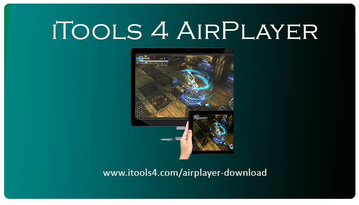 iTools 4 AirPlayer